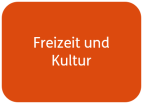 Freizeit und Kultur